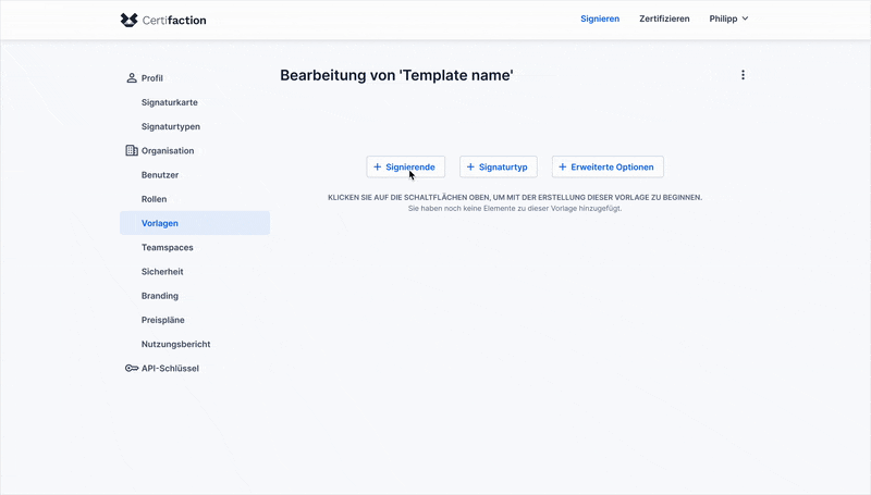 Webseite von Certifaction mit Bearbeitungsbereich für eine Vorlage namens 'Template name', Menü links mit Optionen wie Profil, Organisation, Vorlagen und API-Schlüssel, zentrale Schaltflächen für Signierende, Signaturtyp und Erweiterte Optionen ohne hinzugefügte Elemente.