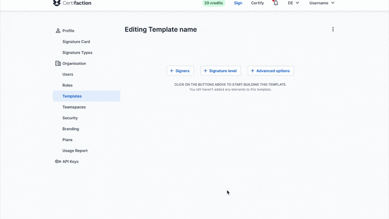 Screenshot of a web application called Certifaction displaying a template called “Template name” for editing, with a left-hand navigation bar containing options such as Profile, Organisation, Users and Templates, and buttons in the main area for adding signatories, signature levels and advanced options.